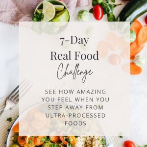 Learn how to spot Ultra processed foods and make real, whole food meals